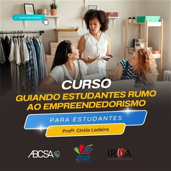 Guiando Estudantes Rumo Ao Empreendedorismo